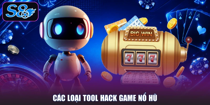Các loại tool hack game nổ hũ