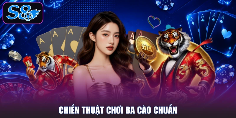 Chiến thuật chơi ba cào chuẩn