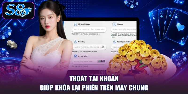 Thoát tài khoản giúp khóa lại phiên trên máy chung